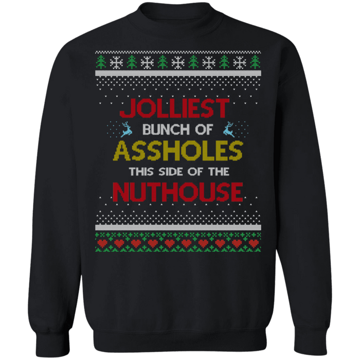 Jolliest Bunch of Assholes Ugly Christmas Sweater sweatshirt