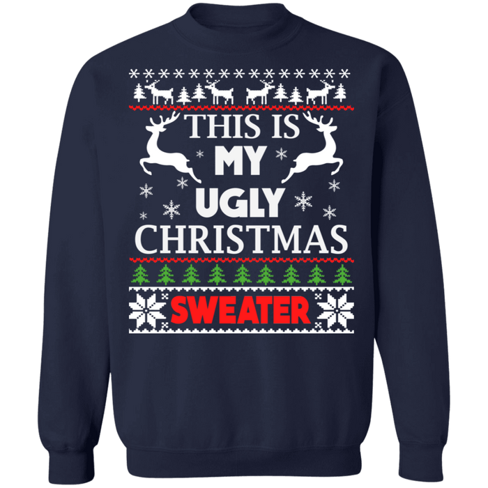 This is my ugly christmas sweater sweatshirt