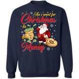 All i want for christmas is money ugly sweater sweatshirt