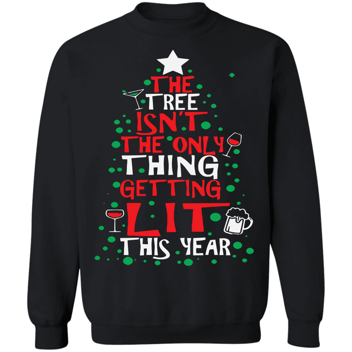 The Tree isn't the only thing getting LIT this year funny drinking ugly christmas sweater sweatshirt