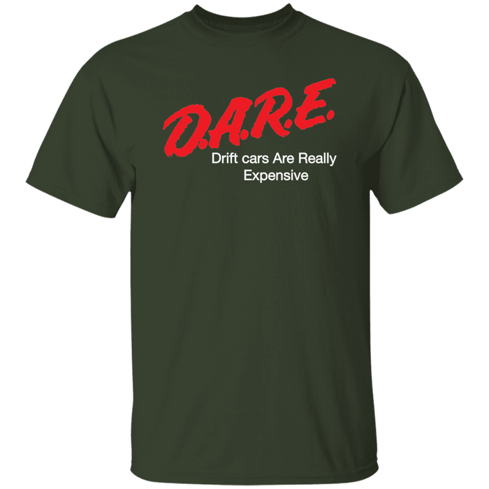 D.A.R.E. Drift Cars are Really Expensive Cotton T-shirt