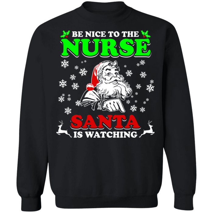 Be Nice to the nurse 5 Ugly Christmas Sweater Sweatshirt