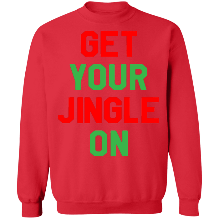 Get your jingle on funny ugly christmas sweater sweatshirt