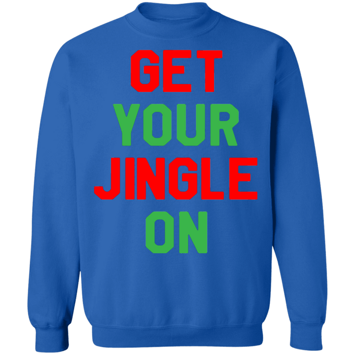 Get your jingle on funny ugly christmas sweater sweatshirt