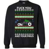 Fuck you and your Prius Rat Rod ugly Christmas Sweater--no smoke sweatshirt