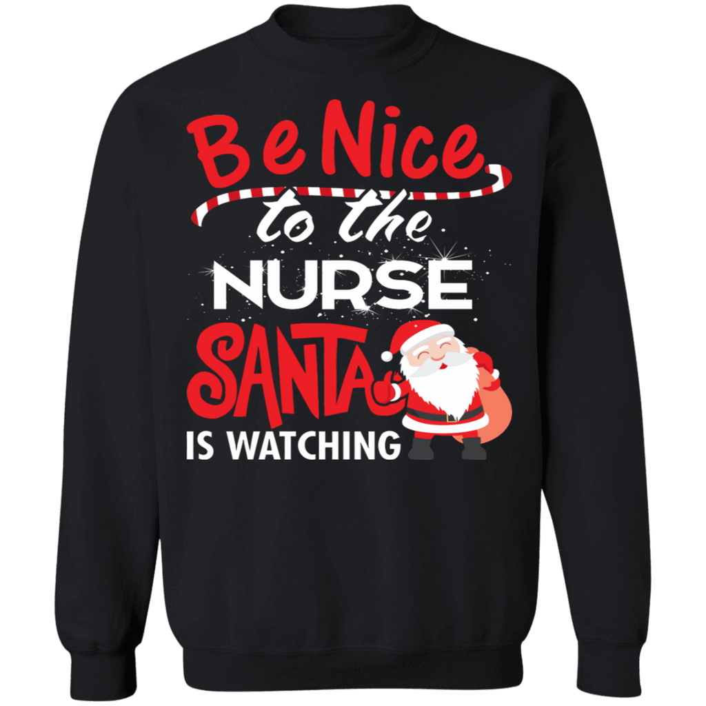 Be nice to the nurse 3 Ugly Christmas Sweater Sweatshirt