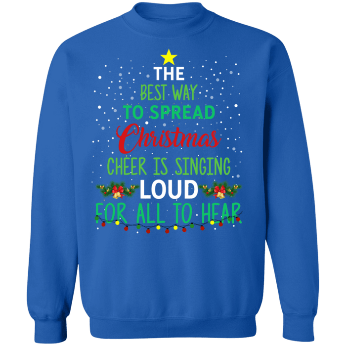 Spreading cheer by singing loud elf ugly christmas sweater sweatshirt