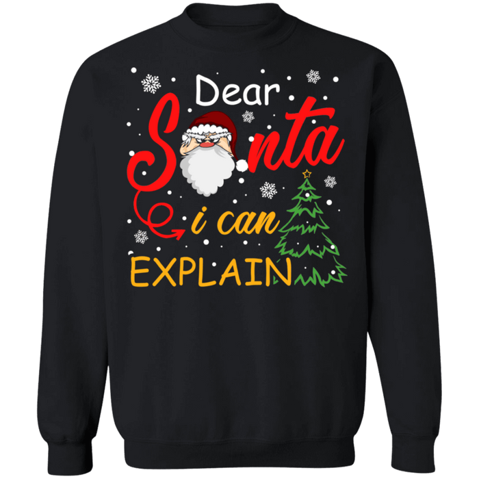 Dear Santa I can explain ugly sweater christmas sweatshirt