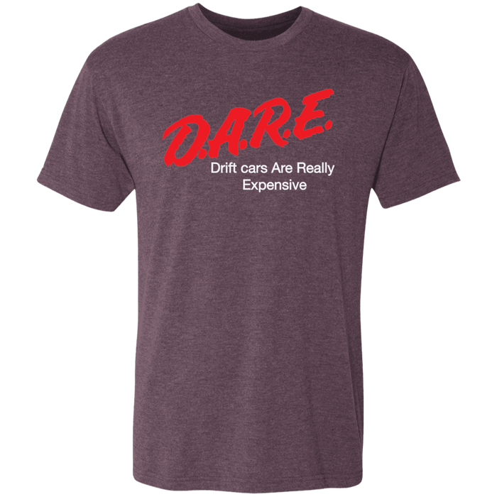 D.A.R.E. Drift Cars are Really Expensive Tri-Blend T-shirt