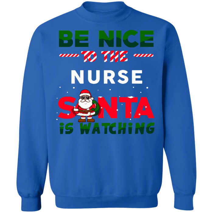 Be nice to the nurse 4 Ugly Christmas Sweater Sweatshirt