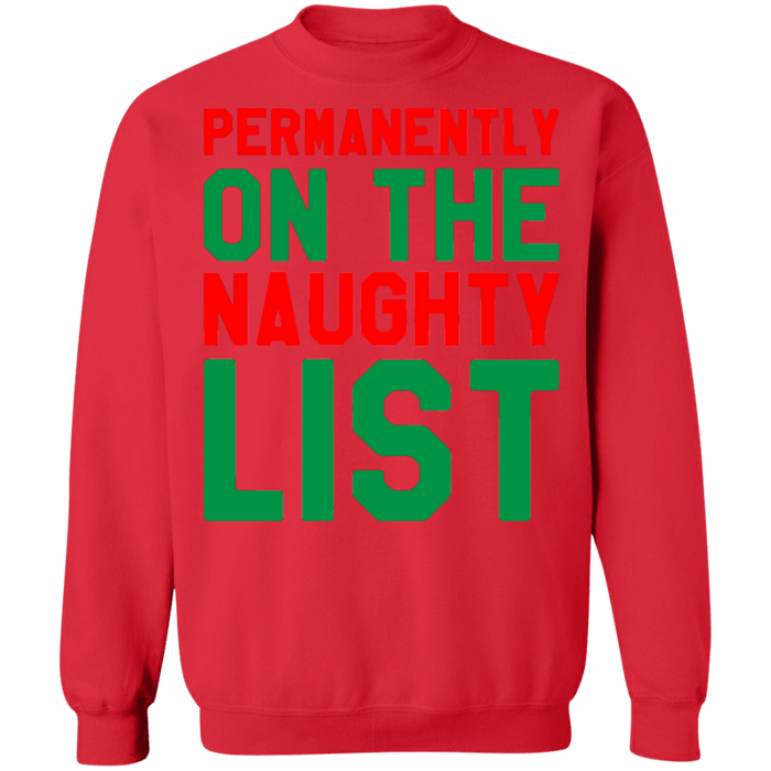 Permanently On the Naughty List dirty adult humor ugly christmas sweater sweatshirt