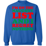 I'm on the naughty list and I regret nothing ugly christmas sweater sweatshirt
