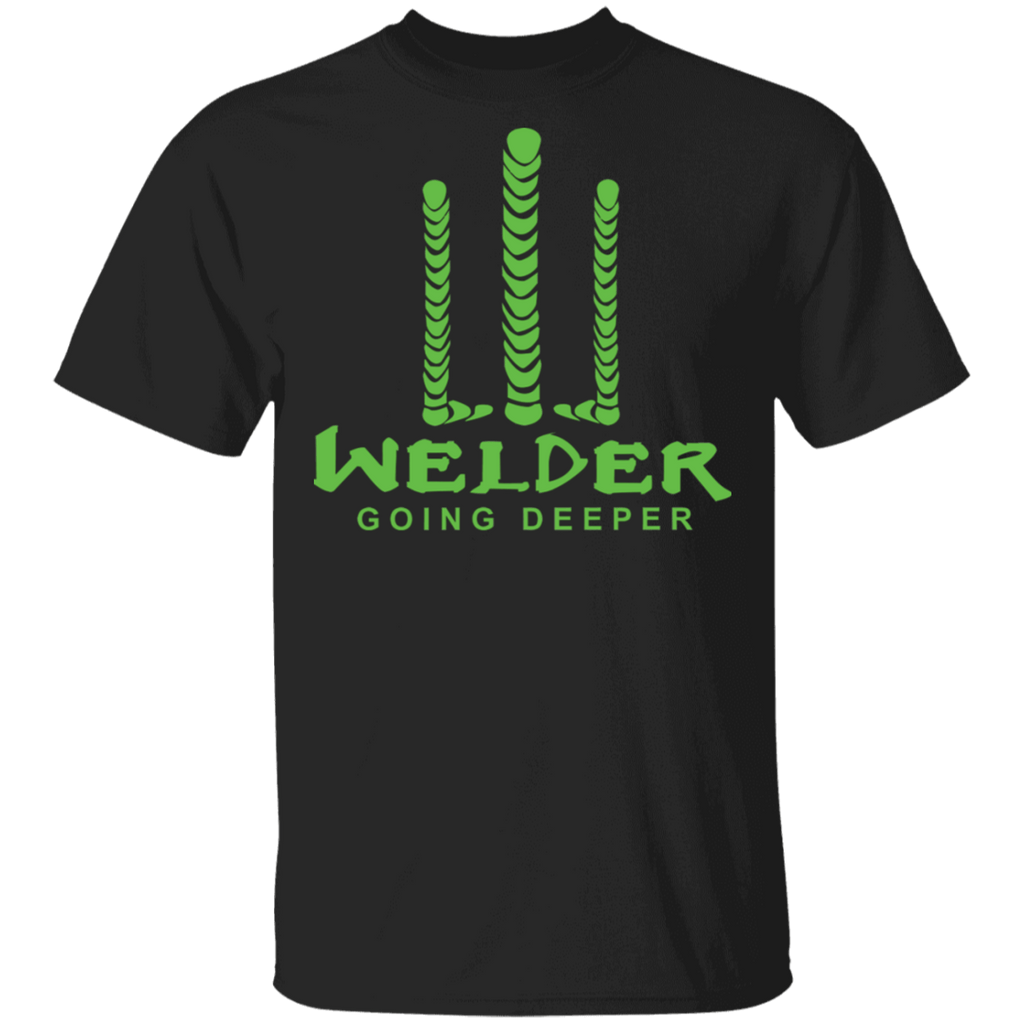 Welder Going Deeper T-shirt