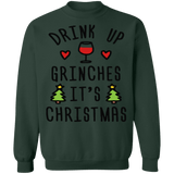 Drink Up Grinches It's Christmas Ugly Sweater sweatshirt