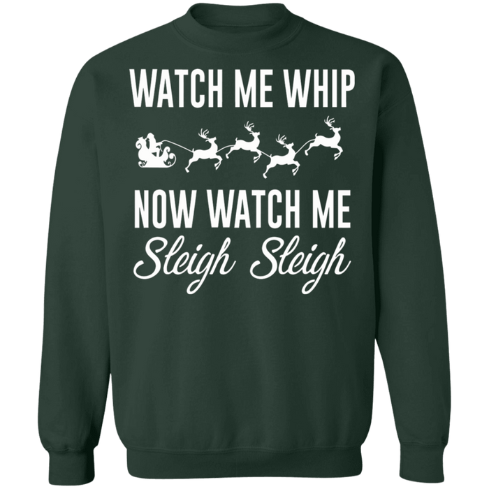 Watch me whip watch me sleigh sleigh ugly christmas sweater sweatshirt