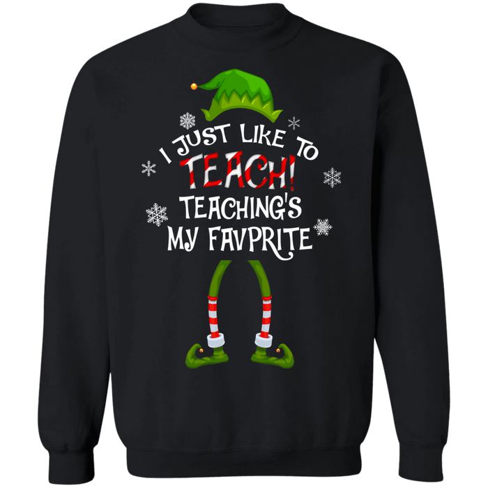 I just like to Teach, teaching is my favorite Ugly Christmas Sweater sweatshirt