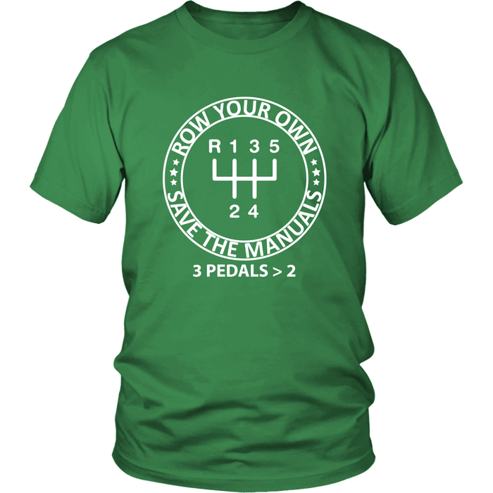 Save the Manuals Row Your Own Gears T-shirt