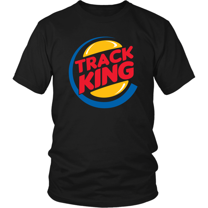 Track King T-shirt or Hoodie