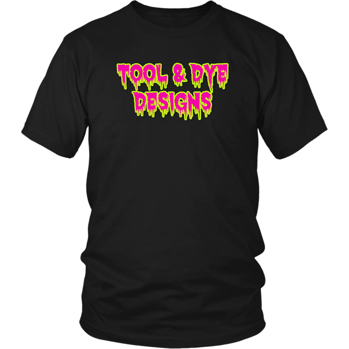 Tool and Dye Designs Slime DRIP t-shirt or hoodie