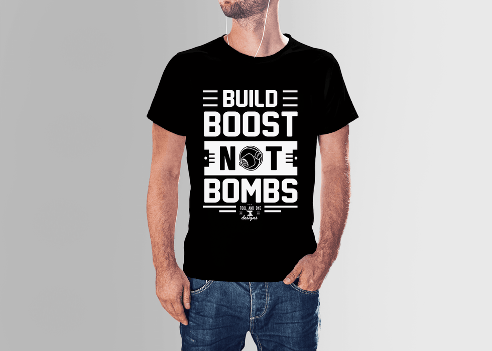 Build Boost Not Bombs turbo T shirt