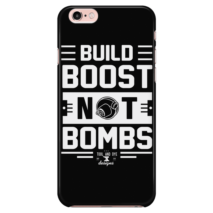 Build Boost Not Bombs iPhone 6/6s and 6 Plus/6s Plus Case