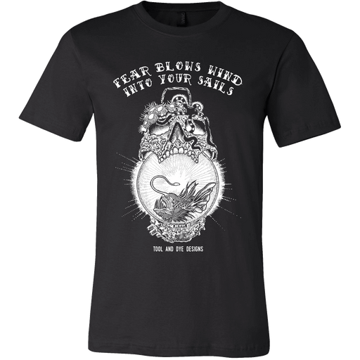 Fear mens T shirt (multiple colors)- Tool and Dye Designs