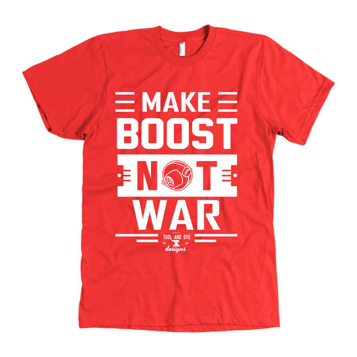 Make Boost Not War Premium Mens (unisex) T-shirt Multiple colors