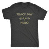 Track Day Hero Mens Tri-blend