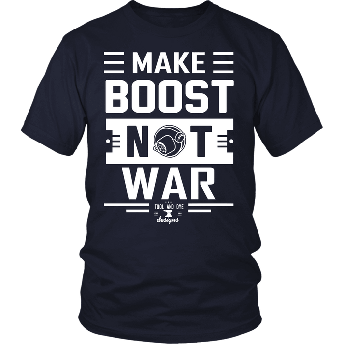 Make Boost Not War mens t-shirt (unisex) multiple colors