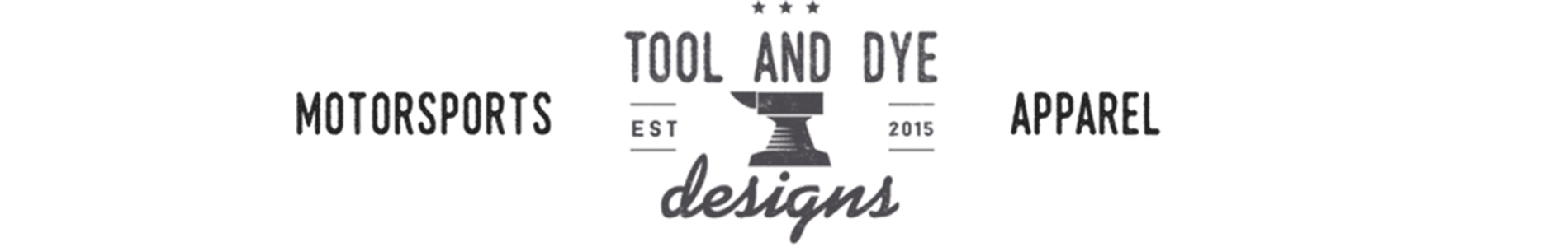 Tool and Dye Designs